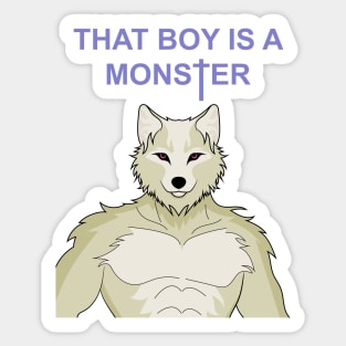 That Boy Is A Monster V4 (No Background) Sticker